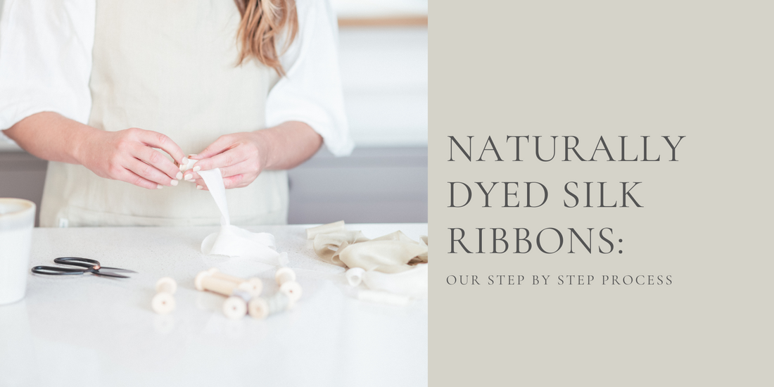 Our Process: The Art of Naturally Dyeing Silk Ribbons
